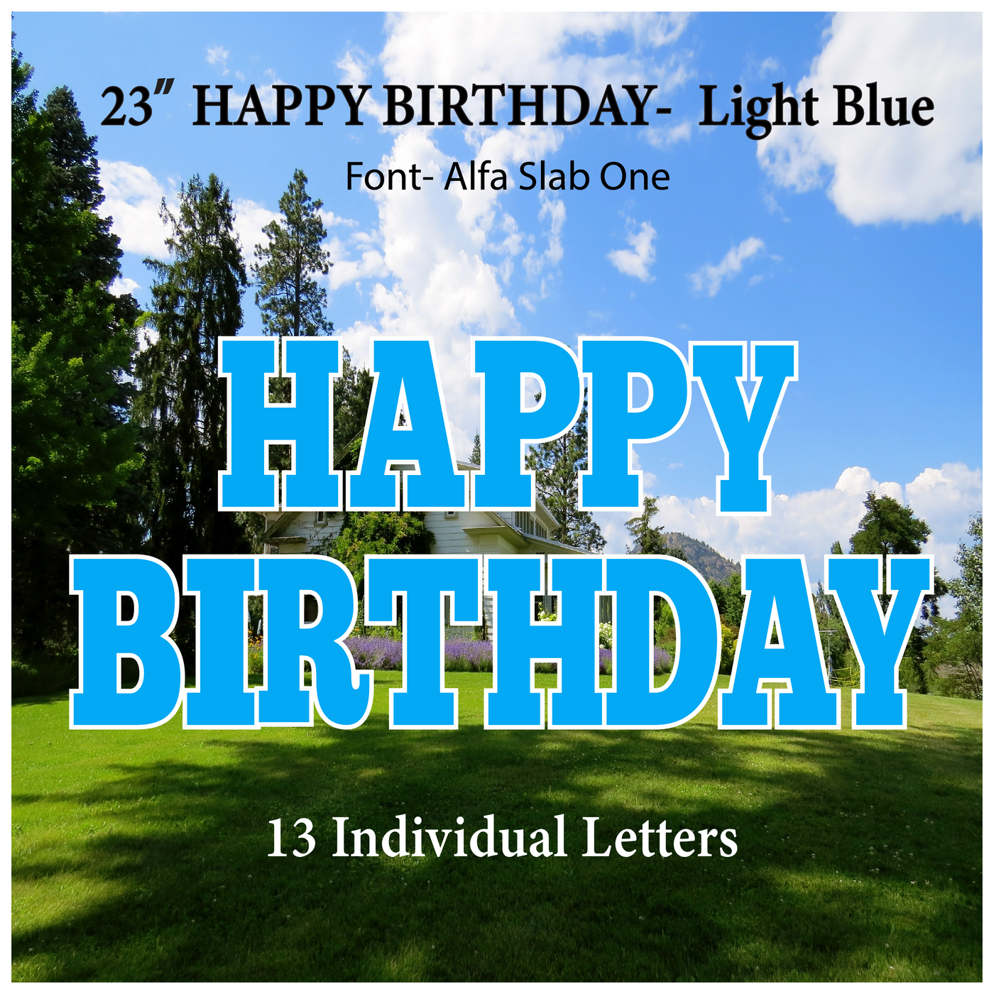 Solid Light Blue 23''HAPPY BIRTHDAY Including 13 Individual Letters