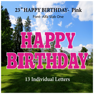 Solid Pink 23''HAPPY BIRTHDAY Including 13 Individual Letters